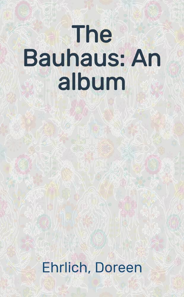 The Bauhaus : An album