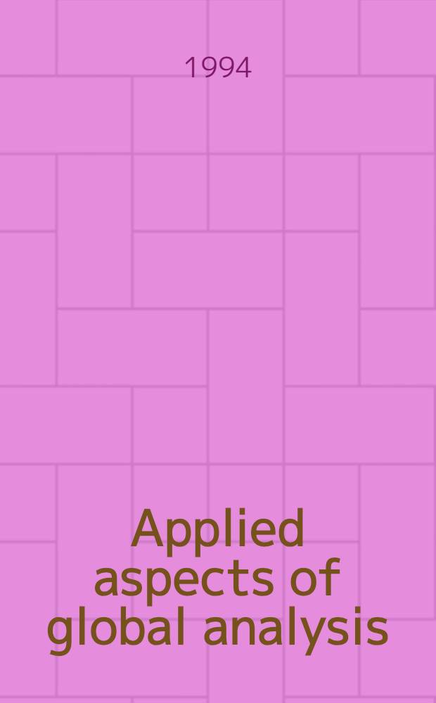 Applied aspects of global analysis = Прикладные аспекты глобального анализа