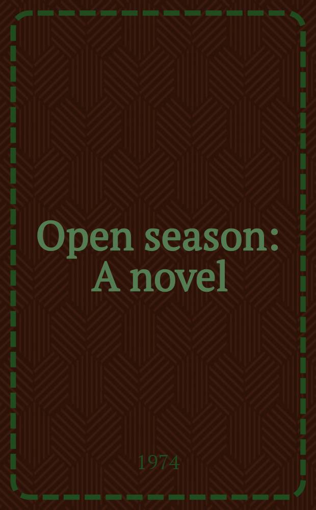 Open season : A novel