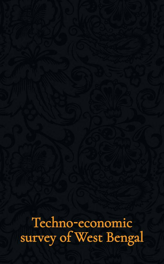 Techno-economic survey of West Bengal = Технико-экономический обзор Западной Бенгалии.