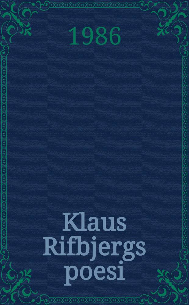 Klaus Rifbjergs poesi