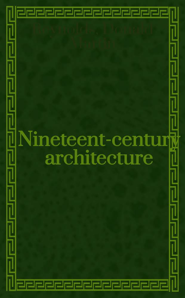 Nineteenth- century architecture = Архитектура 19 века.