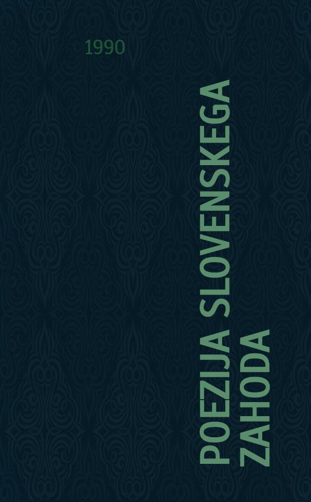 Poezija slovenskega zahoda = Поэзия словенского запада.