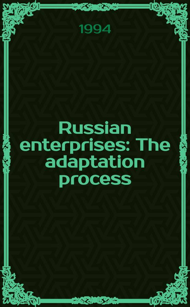 Russian enterprises : The adaptation process