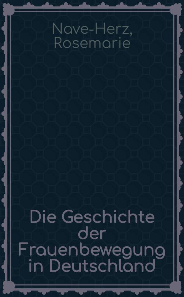 Die Geschichte der Frauenbewegung in Deutschland = История женского движения в Германии.