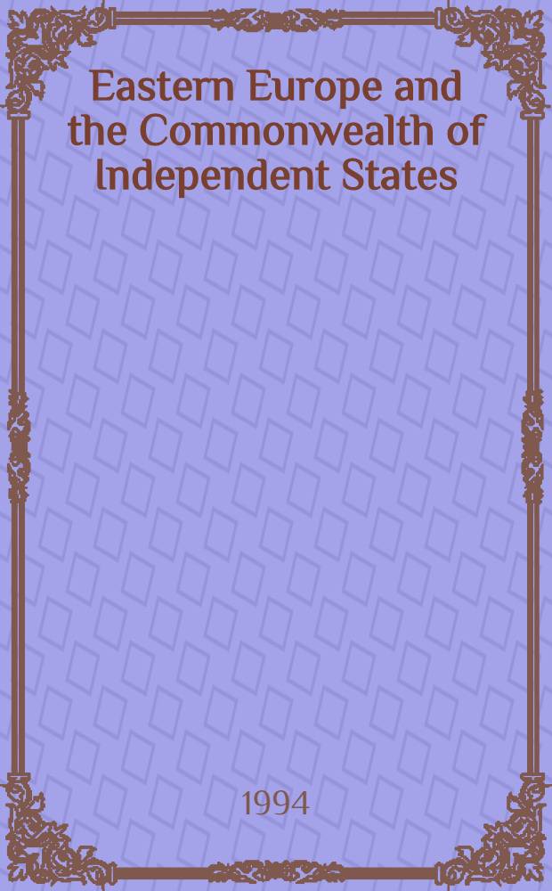 Eastern Europe and the Commonwealth of Independent States