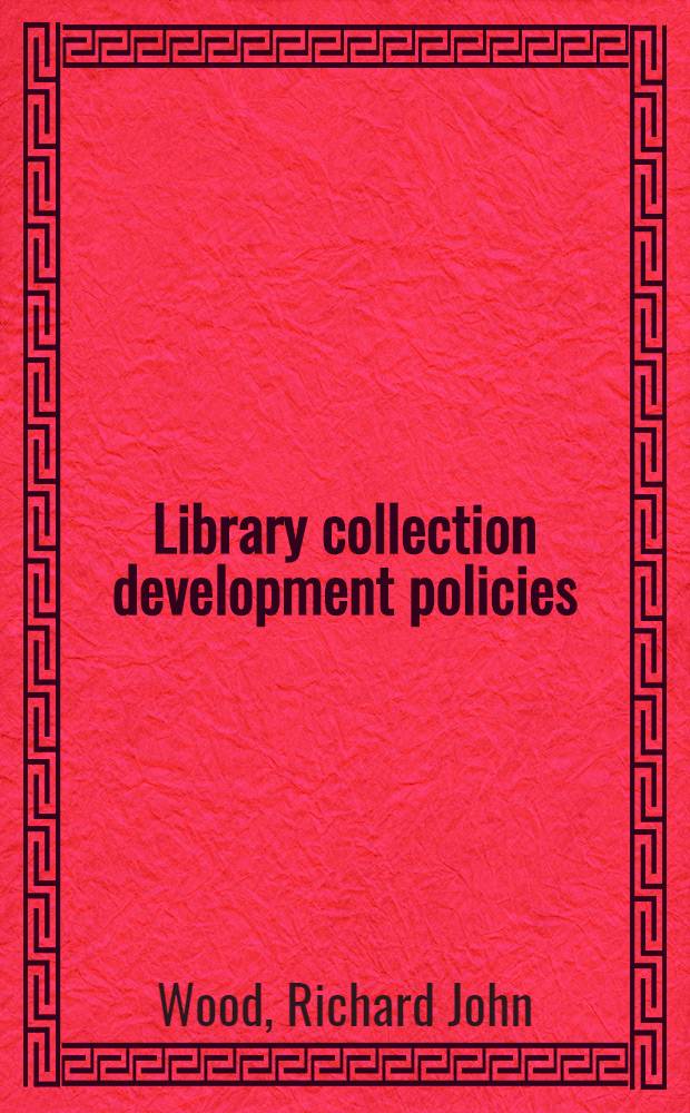 Library collection development policies : A ref. a. writers' handb