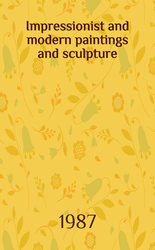 Impressionist and modern paintings and sculpture : The properties of the Art inst. of Chicago etc. : A cat. of publ. auction, New York. = Кристи.Импрессионистские и современные картины и скульптура.