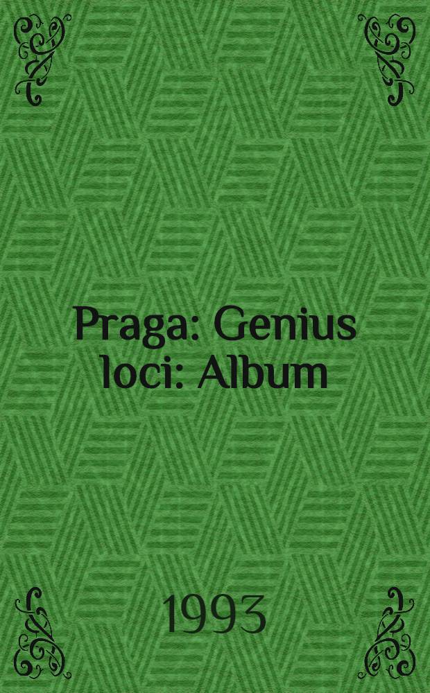 Praga : Genius loci : Album = Прага. Дух места.