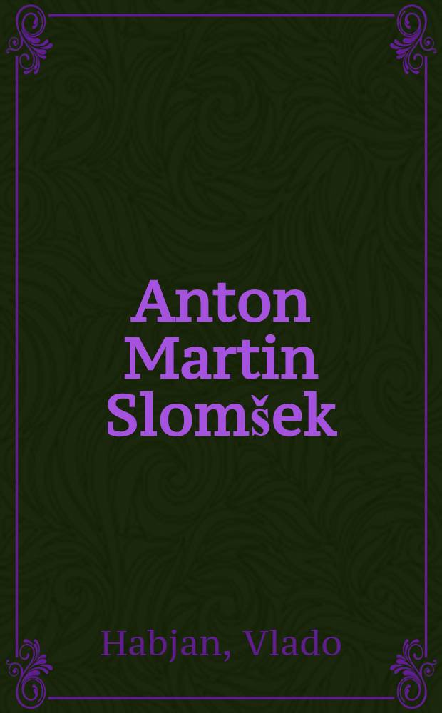 Anton Martin Slomšek = Антон Мартин Сломшек.
