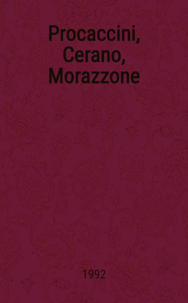 Procaccini, Cerano, Morazzone : Dipinti lombardi del primo Seicento dalle civiche coll. genovesi : Cat. della Mostra, Genova, Galleria di Palazzo Bianco, 2 lugl.-30 sett. 1992 = Прокаччини,Черано,Морацоне.