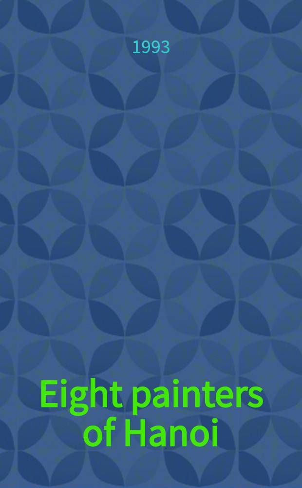 Eight painters of Hanoi : An album = Художники Вьетнама.