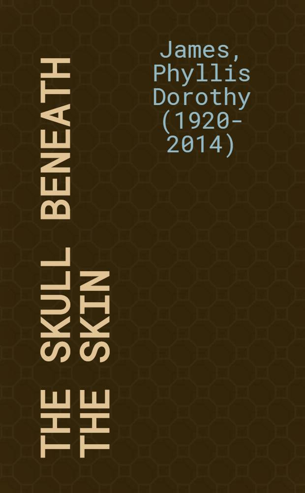 The skull beneath the skin : A novel