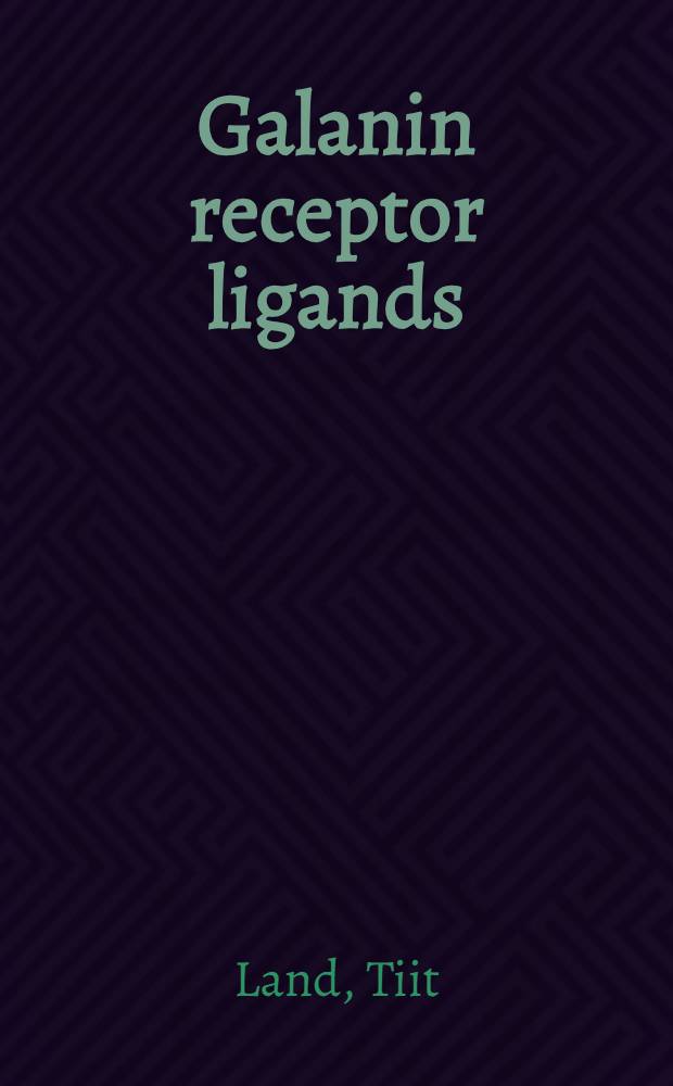 Galanin receptor ligands : Agonists a. the first antagonists : Akad. avh = Лиганды рецепторов галанина. Агонисты и первые антагонисты. Дис..