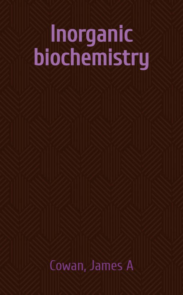 Inorganic biochemistry : An introduction = Неорганическая химия. Введение.