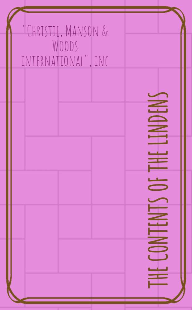 The contents of the Lindens : Important Amer. furniture a. decorative arts : The coll. of the late Mrs. George Maurice Morris : A cat. of publ. auction, New York, Jan. 22, 1983 = Фонды Линдез.