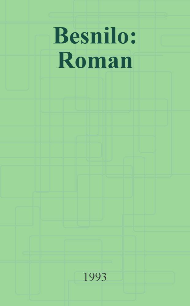 Besnilo : Roman