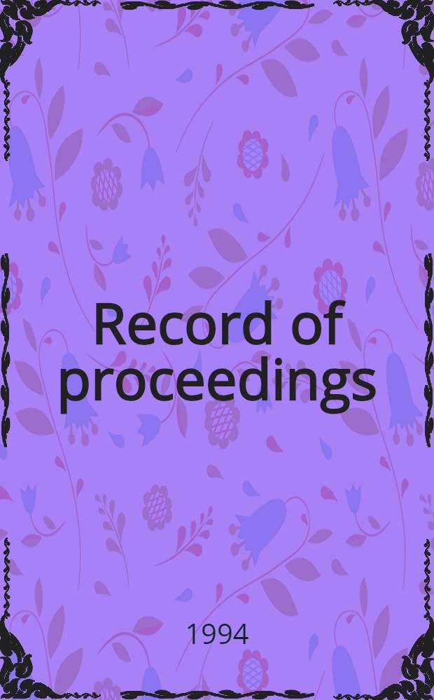 Record of proceedings = Международная конференция труда. Протокол заседаний.