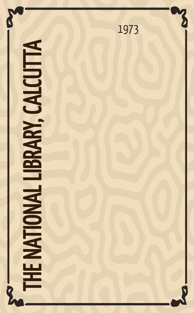 The National library, Calcutta : A brief note = Национальная библиотека в Калькутте.