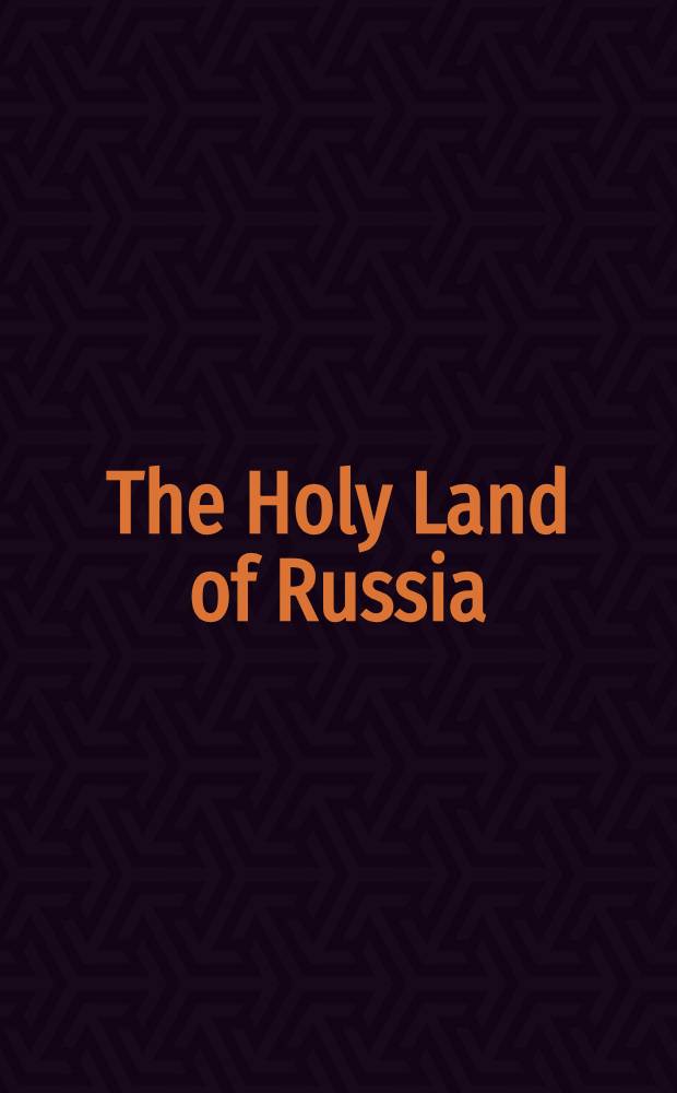 The Holy Land of Russia : An album
