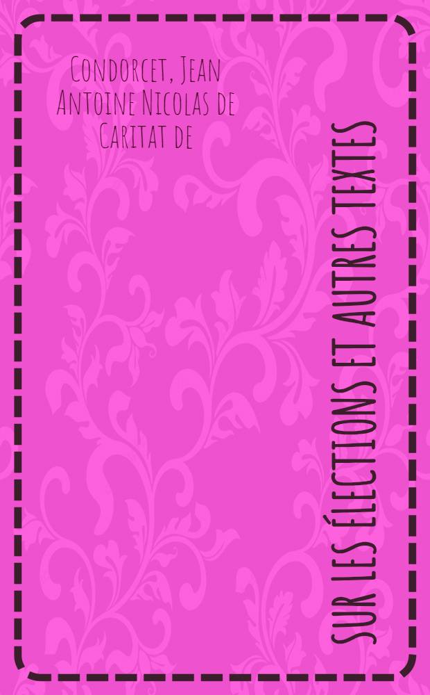 Sur les élections et autres textes = О выборах.