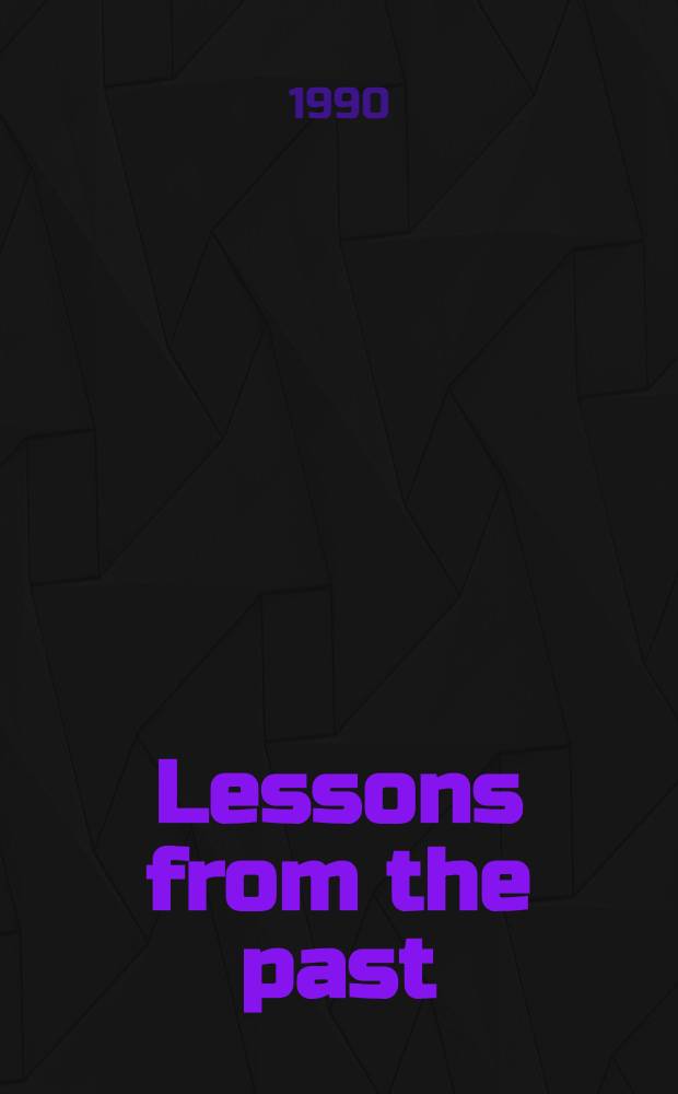 Lessons from the past : Iss. for social work theory = Уроки прошлого. Истоки теории социальной работы.