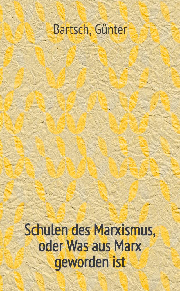 Schulen des Marxismus, oder Was aus Marx geworden ist = Марксистские школы.