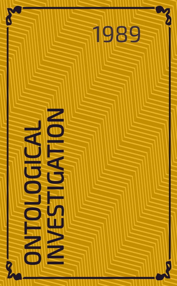 Ontological investigation : An inquiry into the categories of nature, man and soc = Онтологические исследования. исследования категорий природы,человека и общества.