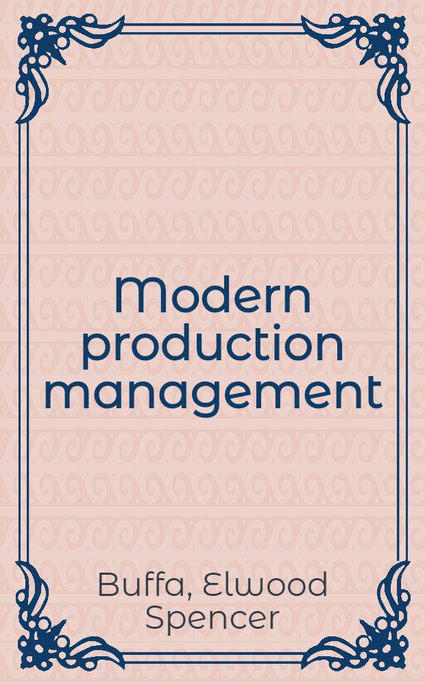 Modern production management = Современное управление производством.