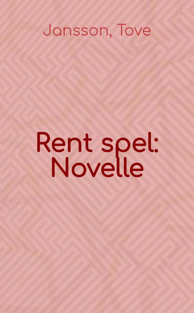 Rent spel : Novelle