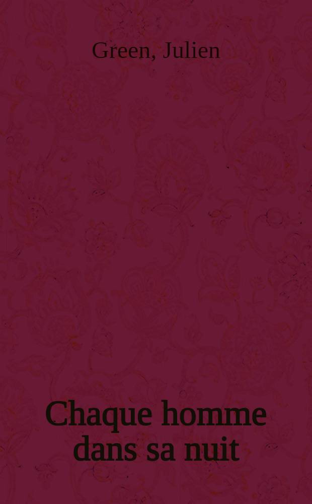 Chaque homme dans sa nuit : Roman