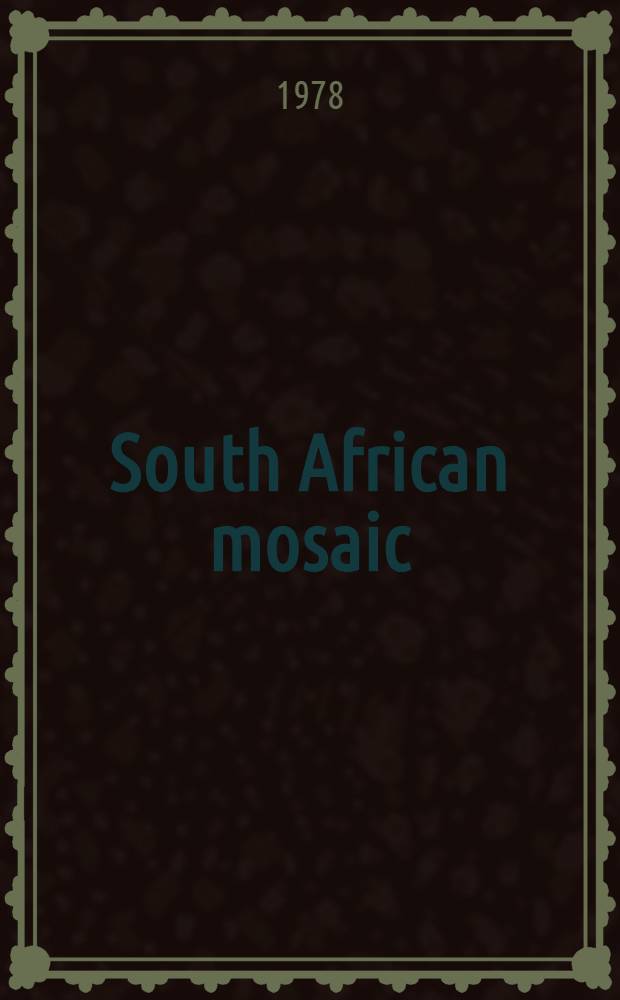 South African mosaic = Южно-африканская мозаика.