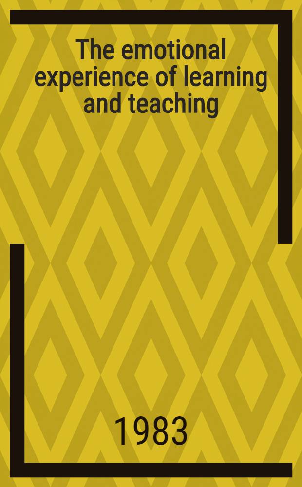 The emotional experience of learning and teaching = Эмоциональный опыт уччения и обучения.