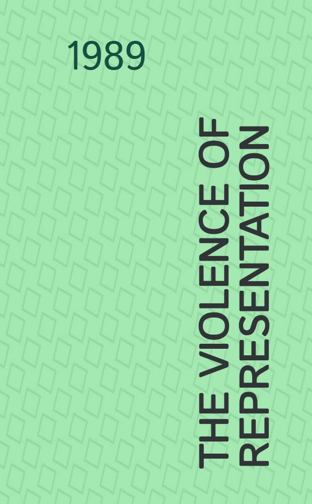 The violence of representation : Lit. a. the history of violence = Изображение насилия. Литература и история насилия.