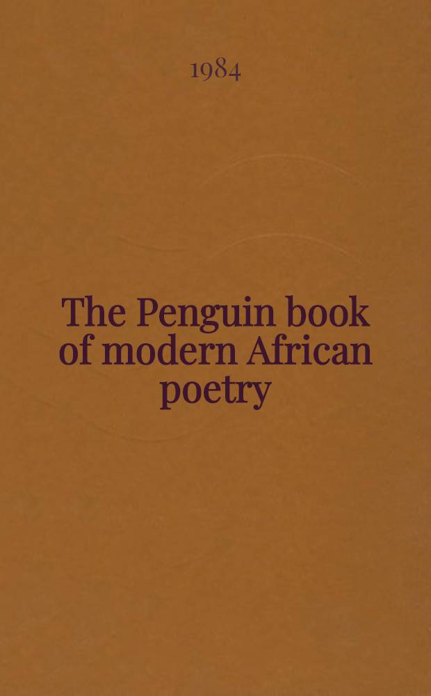 The Penguin book of modern African poetry