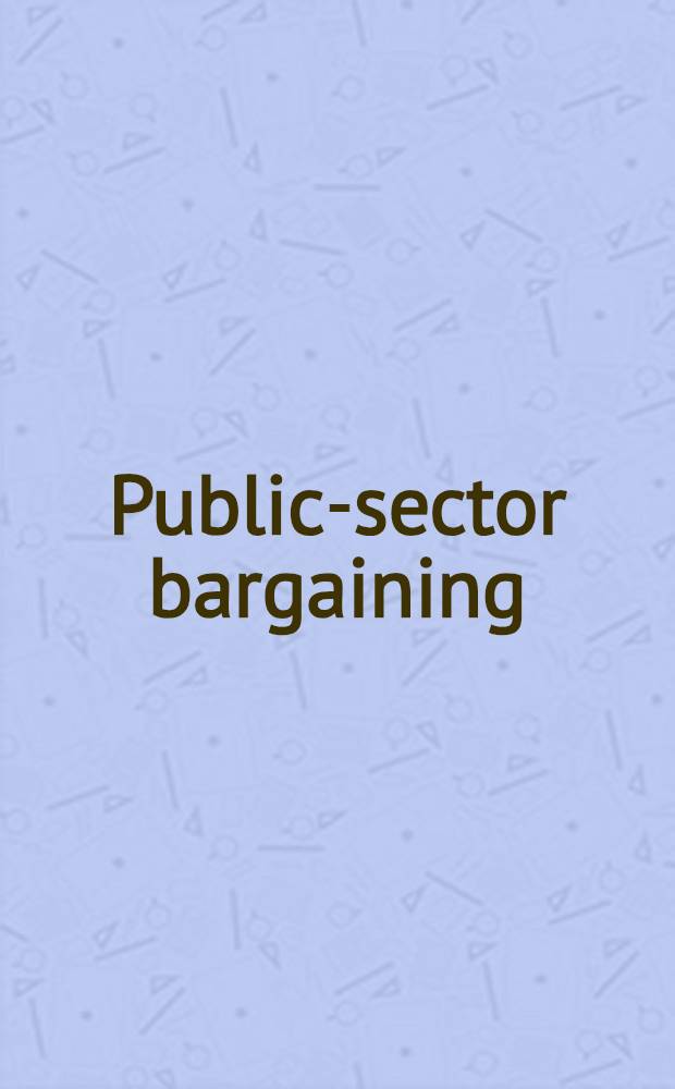Public-sector bargaining = Государственный сектор соглашений.