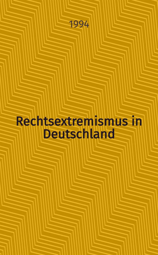Rechtsextremismus in Deutschland = Правый экстремизм в Германии.