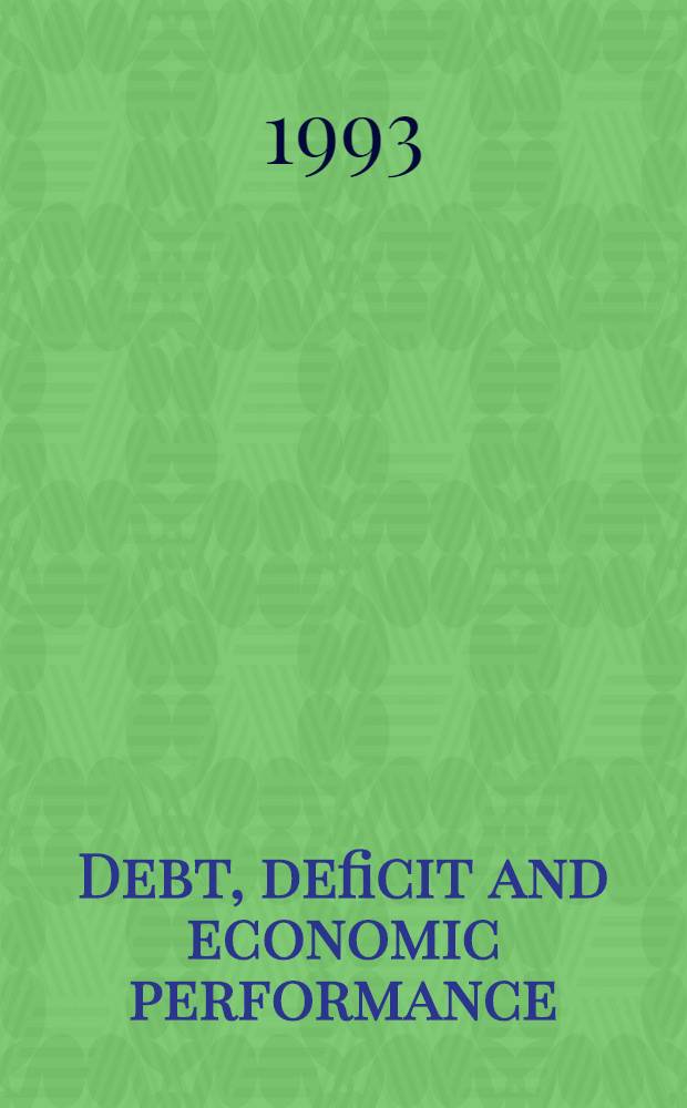 Debt, deficit and economic performance = Долг, дефицит и функчионирование экономики.