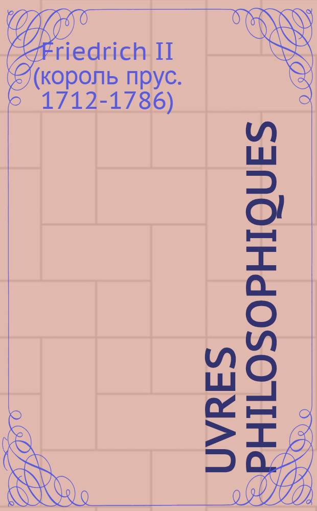 Œuvres philosophiques = Философские труды.