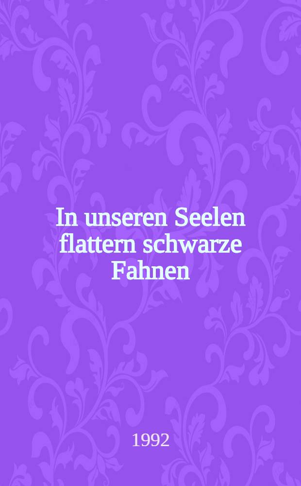In unseren Seelen flattern schwarze Fahnen : Serbische Avantgarde, 1918-1939 = В наших душах реют черные знамена. Сербский авангардизм 1918-1939.