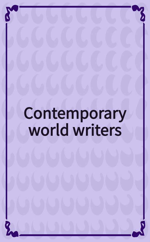 Contemporary world writers = Современные писатели.