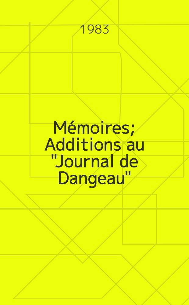 Mémoires; Additions au "Journal de Dangeau"