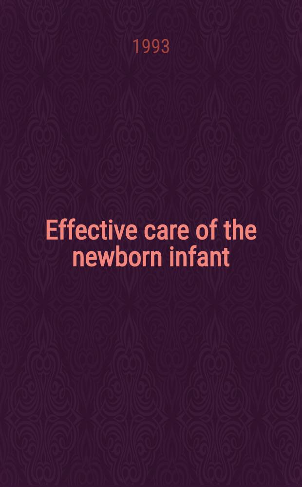 Effective care of the newborn infant = Эффективная помощь новорожденным.