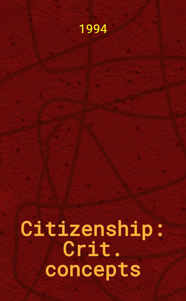 Citizenship : Crit. concepts = Гражданство.