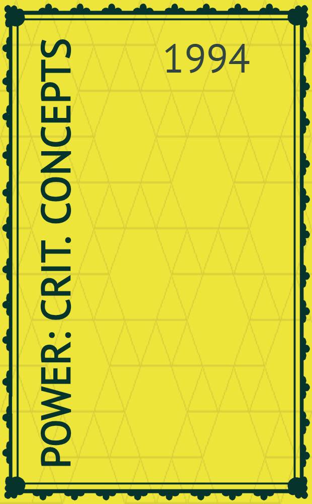 Power : Crit. concepts = Власть. Критические концепции.