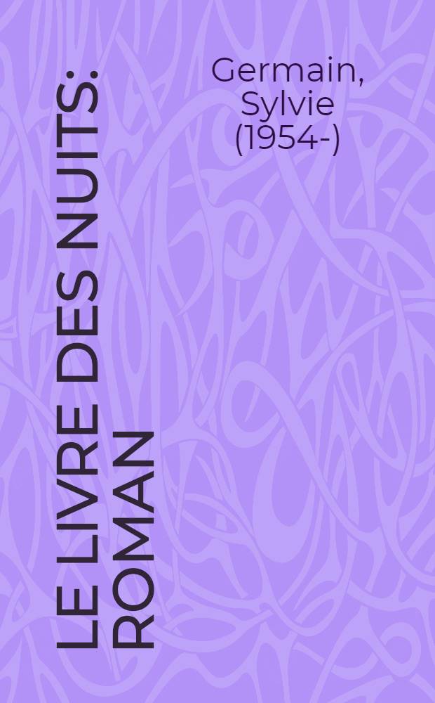 Le livre des nuits : Roman