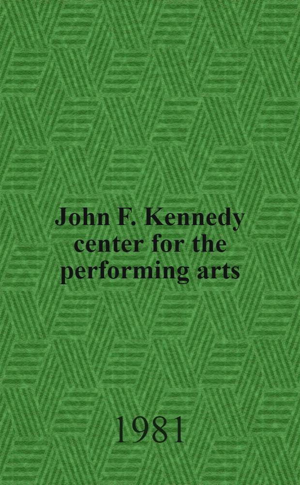 John F. Kennedy center for the performing arts = Джона Кеннеди Центр для исполнительских искусств.