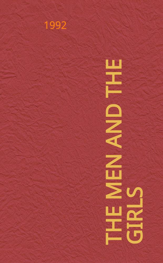 The men and the girls : A novel