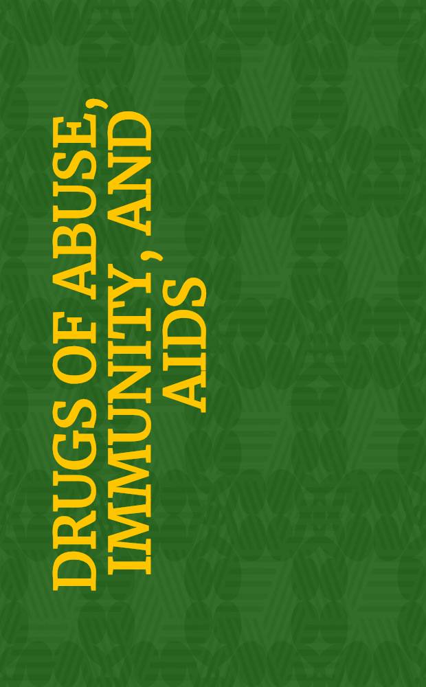 Drugs of abuse, immunity, and AIDS : Proc. of the Second Intern. conf., held June 1-3, 1992 in Clearwater, Florida = Злоупотребление препаратами,иммунность и СПИД. Материалы Второй Международной конференции, 1-3 июня 1992 г., Клиавота, Флорида _.