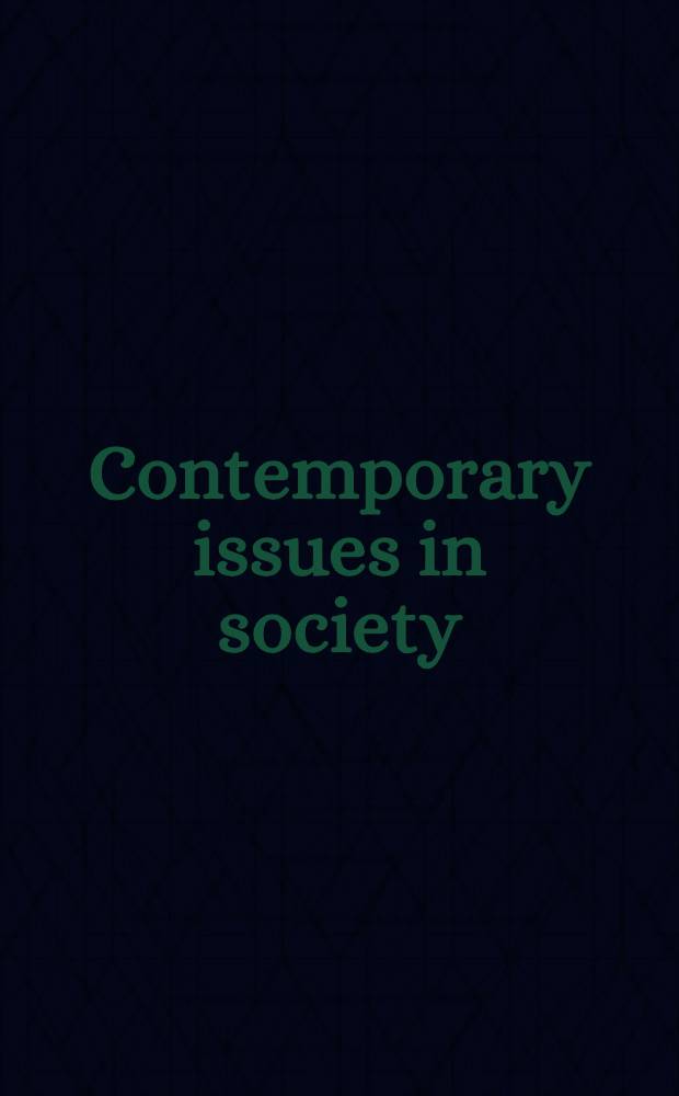 Contemporary issues in society = Современные проблемы общества.